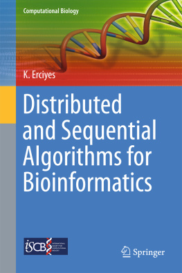 Erciyes - Distributed and Sequential Algorithms for Bioinformatics