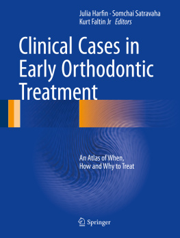 Faltin Kurt - Clinical cases in early orthodontic treatment: an atlas of when, how, and why to treat