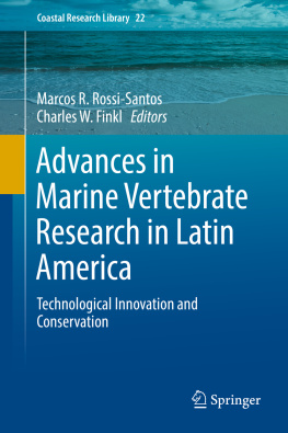 Finkl Charles W. Advances in marine vertebrate research in Latin America: technological innovation and conservation