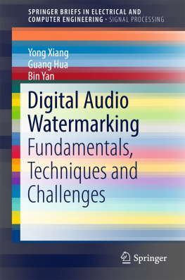 Hua Guang - Digital Audio Watermarking: Fundamentals, Techniques and Challenges