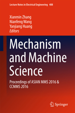 Huang Yanjiang Mechanism and machine science: proceedings of ASIAN MMS 2016 & CCMMS 2016