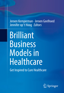 Jeroen Kemperman Jeroen Geelhoed - Brilliant Business Models in Healthcare