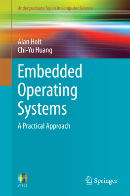 Holt Alan Embedded operating systems: a practical approach