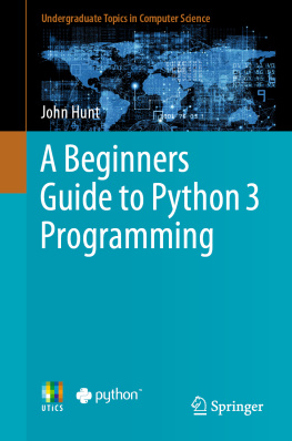Hunt - A Beginners Guide to Python 3 Programming