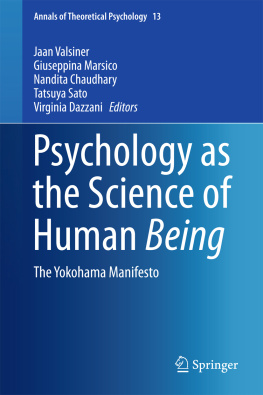 Jaan Valsiner Giuseppina Marsico Nandita Chaudhary - Psychology as the Science of Human Being: The Yokohama Manifesto