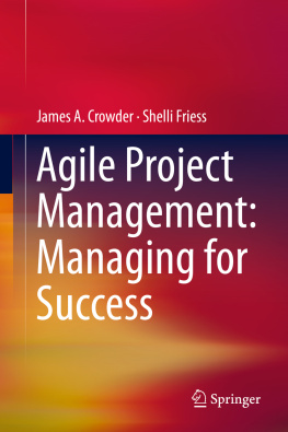 James A. Crowder - Agile Project Management: Managing for Success