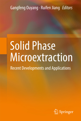 Jiang Ruifen - Solid Phase Microextraction Recent Developments and Applications