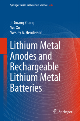 Ji-Guang Zhang Wu Xu - Lithium Metal Anodes and Rechargeable Lithium Metal Batteries