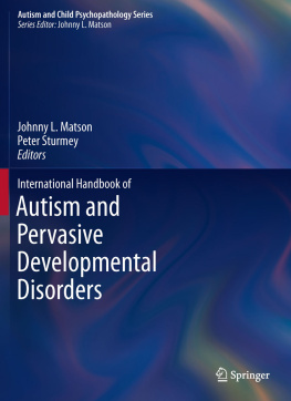 Johnny L. Matson - International Handbook of Autism and Pervasive Developmental Disorders