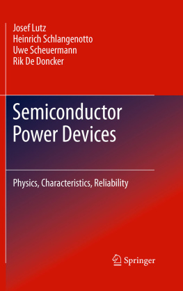 Josef Lutz Heinrich Schlangenotto Uwe Scheuermann - Semiconductor Power Devices