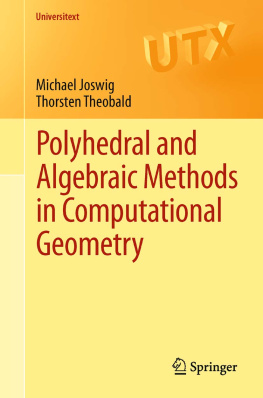 Joswig Michael - Polyhedral and Algebraic Methods in Computational Geometry