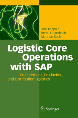 Kappauf Jens Logistic core operations with SAP: procurement, production and distribution logistics