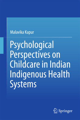 Kapur - Psychological Perspectives on Childcare in Indian Indigenous Health Systems