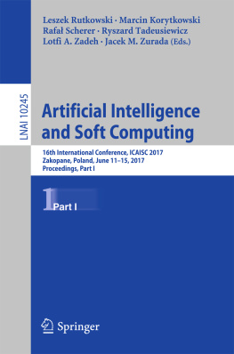 Korytkowski Marcin. - Artificial Intelligence and Soft Computing: 16th International Conference, ICAISC 2017, Zakopane, Poland, June 11-15, 2017, Proceedings, Part I