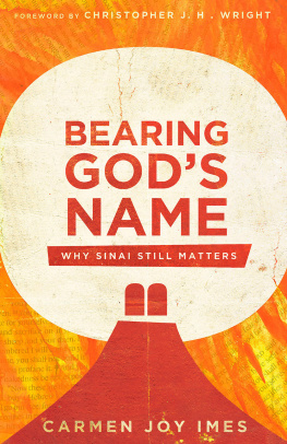 Imes Carmen Joy Bearing Gods name: why Sinai still matters