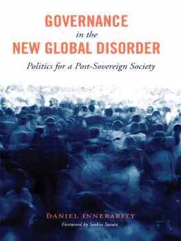 Innerarity Daniel - Governance in the new global disorder: politics for a post-sovereign society