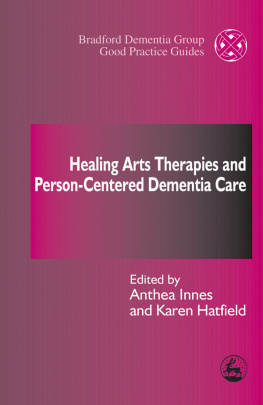 Innes - Healing Arts Therapies and Person-Centered Dementia Care