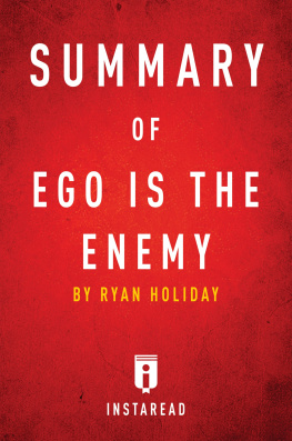 Instaread (Firm) - Summary of Ego is the Enemy by Ryan Holiday: includes Analysis