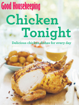 Institute - Good Housekeeping Chicken Tonight!: Delicious chicken dishes for every day