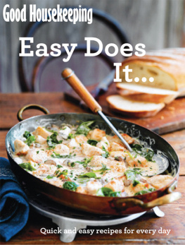 Institute - Good Housekeeping Easy Does It &: Quick and easy recipes for every day