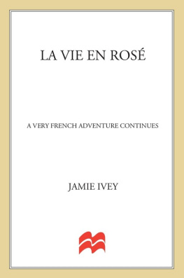 Ivey - La vie en rosé: a very French adventure continues