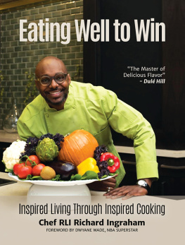 Ingraham Eating Well to Win: Inspired Living Through Inspired Cooking