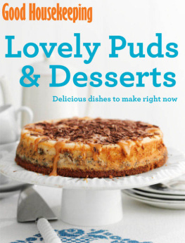 Institute - Good Housekeeping Lovely Puds & Desserts: Delicious dishes to make right now