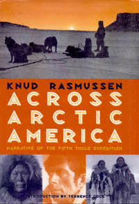 title Across Arctic America Narrative of the Fifth Thule Expedition - photo 1