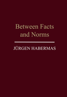 J?rgen Habermas Between Facts and Norms