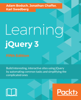 Boduch Adam - Learning jQuery 3: build interesting, interactive sites using jQuery by automating common tasks and simplifying the complicated ones