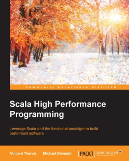 Diamant Michael - Scala high performance programming leverage Scala and the functional paradigm to build performant software