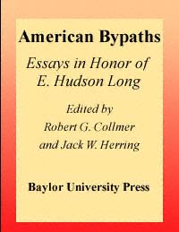 title American Bypaths Essays in Honor of E Hudson Long author - photo 1