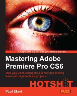 Ekert Mastering Adobe Premiere Pro CS6 Hotshot