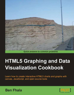 Fhala - HTML5 graphing and data visualization cookbook: learn how to create interactive HTML5 charts and graphs with canvas, JavaScript, and open source tools