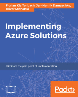 Florian Klaffenbach - Implementing Azure Solutions