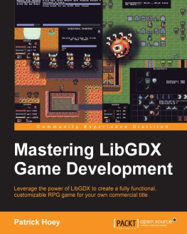 Hoey - Mastering LibGDX game development leverage the power of LibGDX to create a fully functional, customizble RPG game for your own commercial title