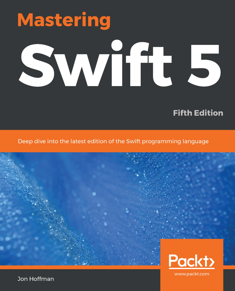 Mastering Swift 5 Fifth Edition Deep dive into the latest edition of the - photo 1