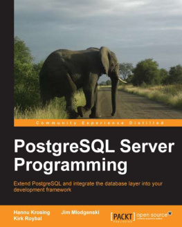 Jim Mlodgenski - PostgreSQL Server Programming