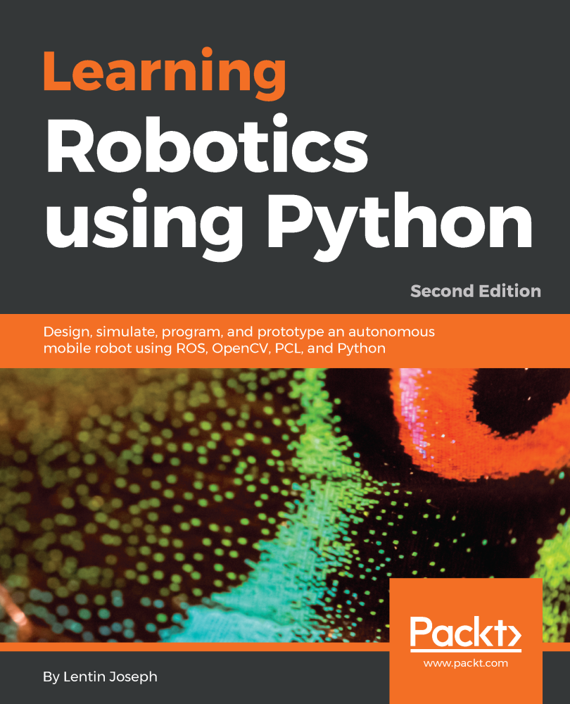 Learning Robotics using Python Second Edition Design simulate program - photo 1