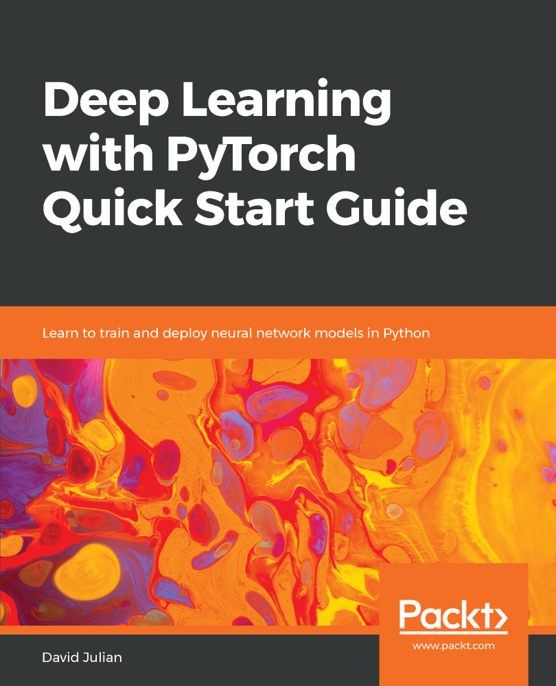 Deep Learning with PyTorch Quick Start Guide Learn to train and deploy - photo 1