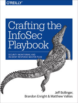 Bollinger Jeff Crafting the infosec playbook [security monitoring and incident response master plan]