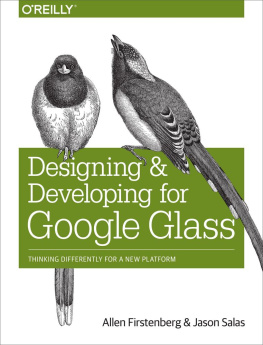 Firstenberg Allen - Designing and developing for Google Glass: [thinking differently for a new platform]