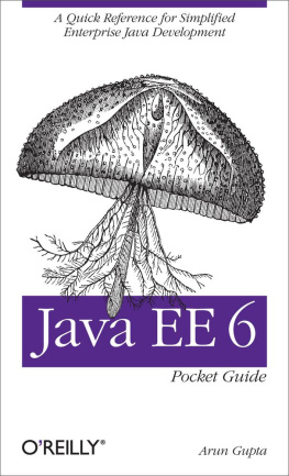 Gupta - Java EE 6 Pocket Guide