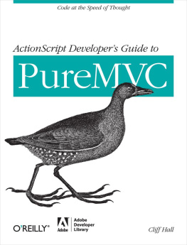 Hall ActionScript Developers Guide to PureMVC
