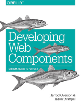 Jarrod Overson Developing Web Components