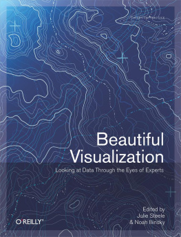 Julie Steele and Noah Iliinsky - Beautiful Visualization