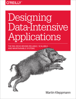 Kleppmann - Designing data-intensive applications: the big ideas behind reliable, scalable, and maintainable systems
