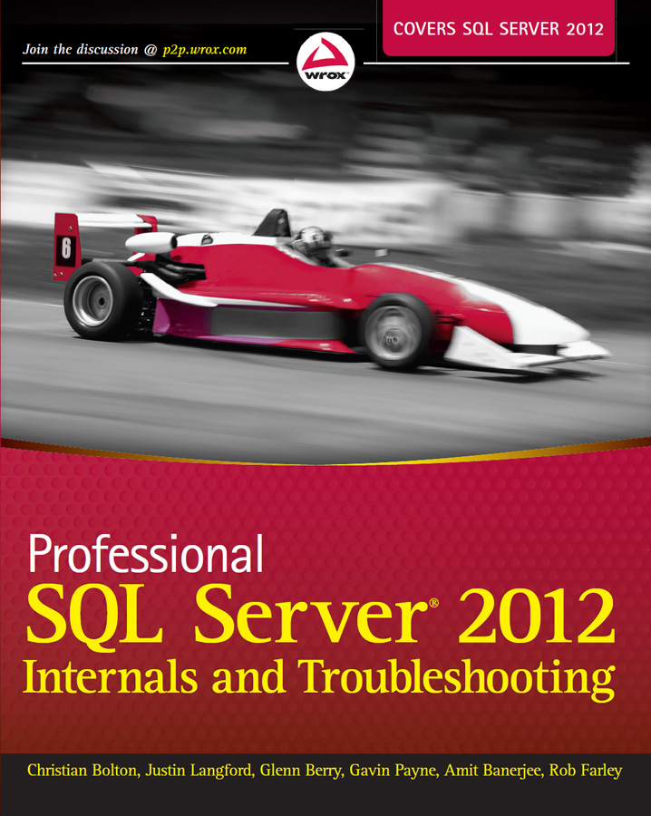 CONTENTS Professional SQL Server 2012 Internals and Troubleshooting - photo 1