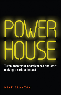 Clayton - Powerhouse: turbo boost your effectiveness and start making a serious impact
