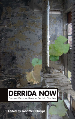 Derrida Jacques - Derrida now: current perspectives in Derrida studies